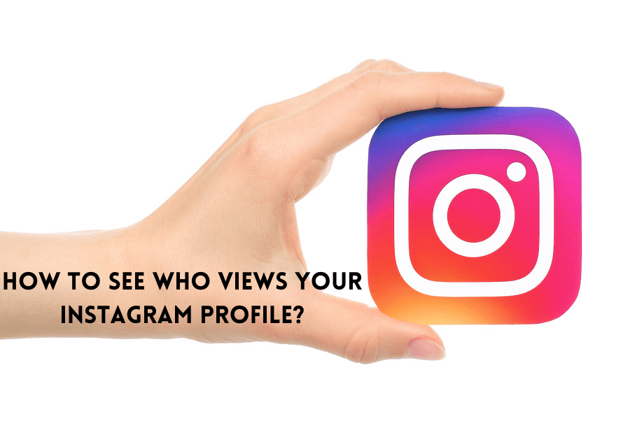 How To See Who Views Your Instagram Profile? cover image